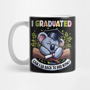 I Graduated Can I Go Back To Bed Now Funny 2024 Graduation Mug